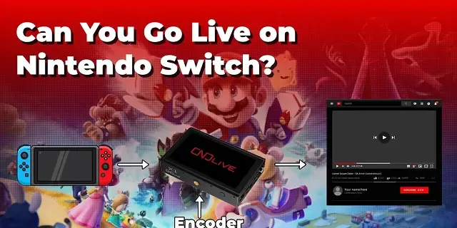 How to Stream Nintendo Switch Without a PC: The Ultimate Guide